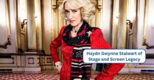 Haydn Gwynne Stalwart of Stage and Screen Legacy