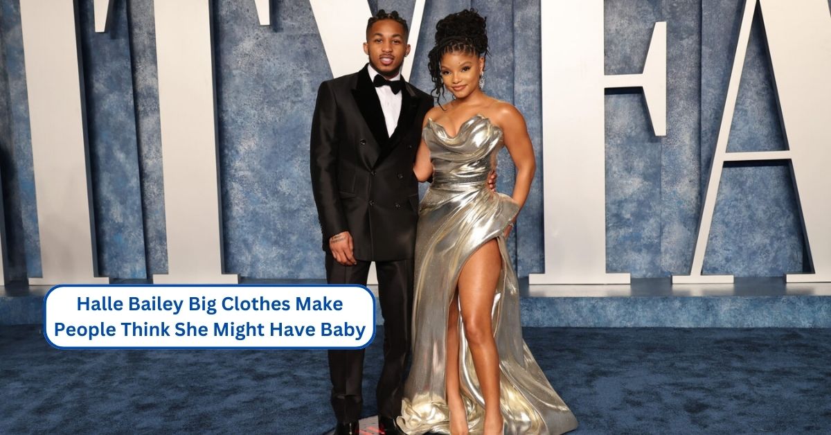 Halle Bailey Big Clothes Make People Think She Might Have a Baby