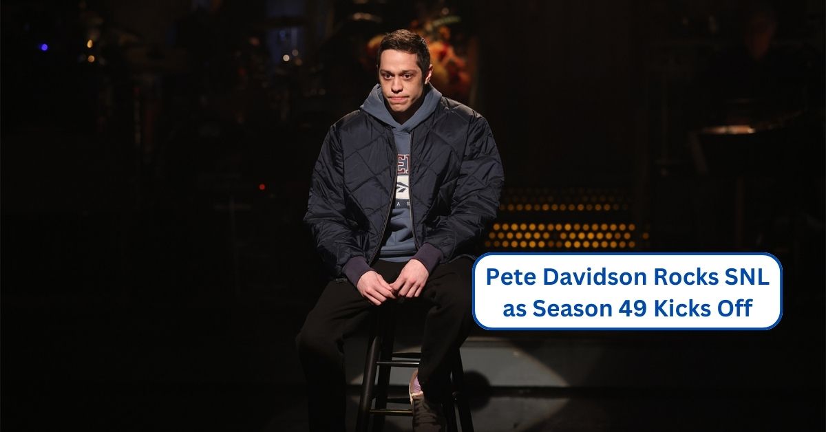 Pete Davidson Rocks SNL as Season 49 Kicks Off