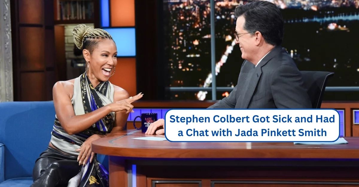 Stephen Colbert Got Sick and Had a Chat with Jada Pinkett Smith